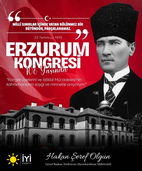 İyi Parti'den Erzurum Kongresi'ne Vurgu: Milli Mücadele Mirası Yaşatılıyor