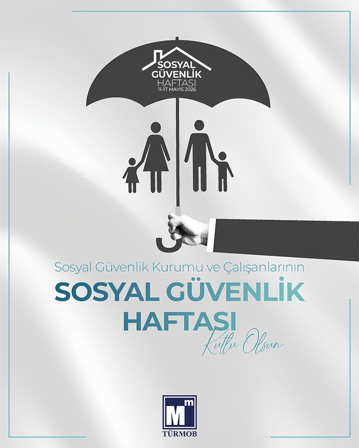 ???? 11–17 Mayıs Sosyal Güvenlik Haftası