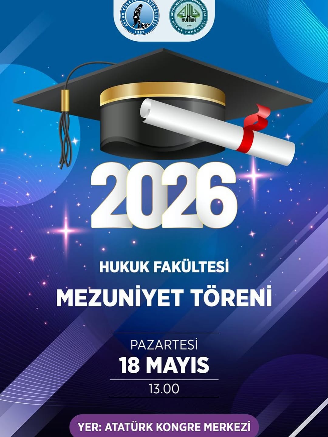 Afyon Kocatepe Üniversitesi'nde Bugün: Hukuk Fakültesi Mezuniyet Töreni