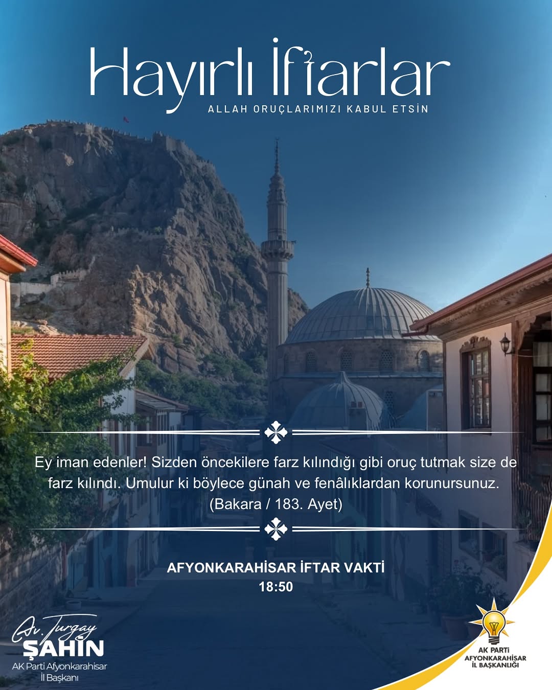Ak Parti Afyonkarahisar İl Başkanı Avukat Turgay Şahin'den Oruç Mesajı