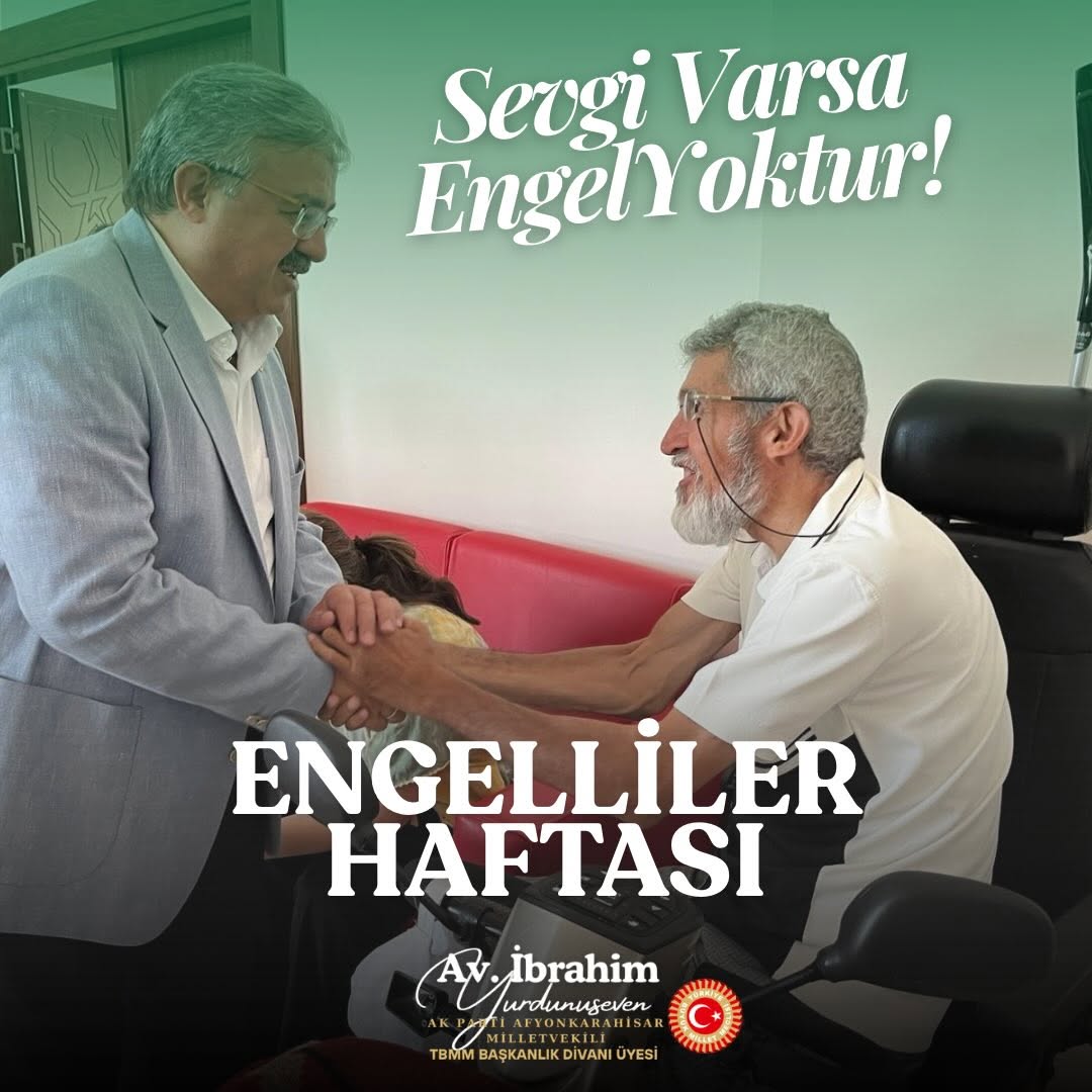 Engelliler Haftası'nda Engellilere Destek Mesajı
