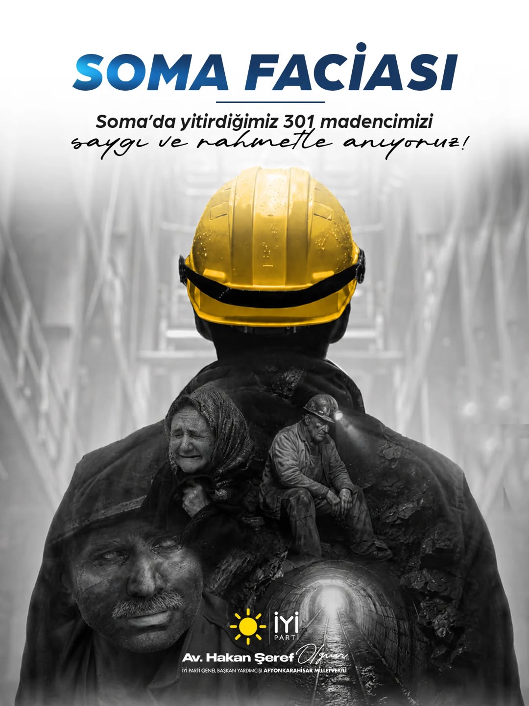 İyi Parti Milletvekili Hakan Şeref Olgun'dan Soma Madencileri ve Emekçiler İçin Anlamlı Paylaşım