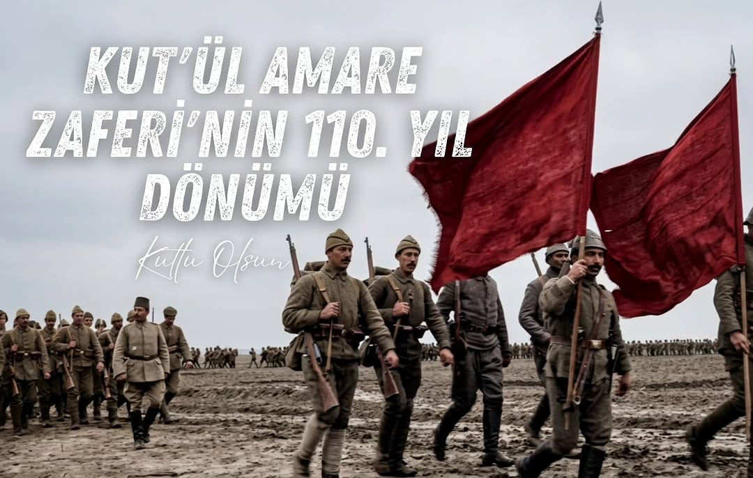 Kut’ül Amare Zaferi 110. Yıl Dönümünde Anıldı