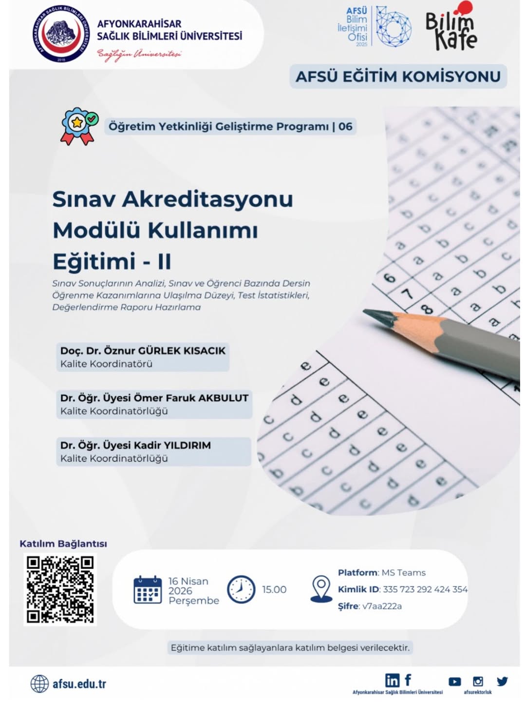 Sınav Akreditasyonu Modülü Kullanımı Eğitimi-II Ne Zaman Yapılacak?