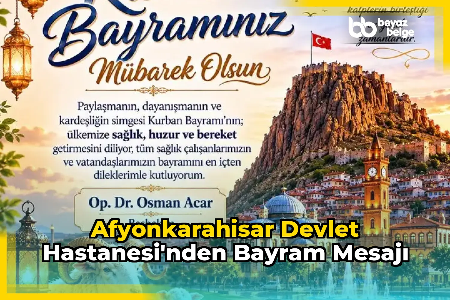 Afyonkarahisar Devlet Hastanesi'nden Bayram Mesajı