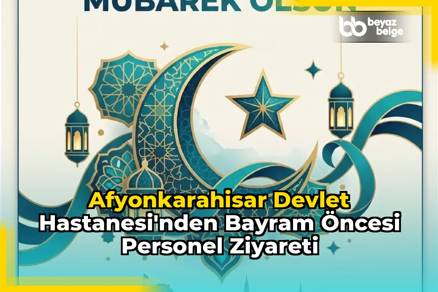 Afyonkarahisar Devlet Hastanesi'nden Bayram Öncesi Personel Ziyareti
