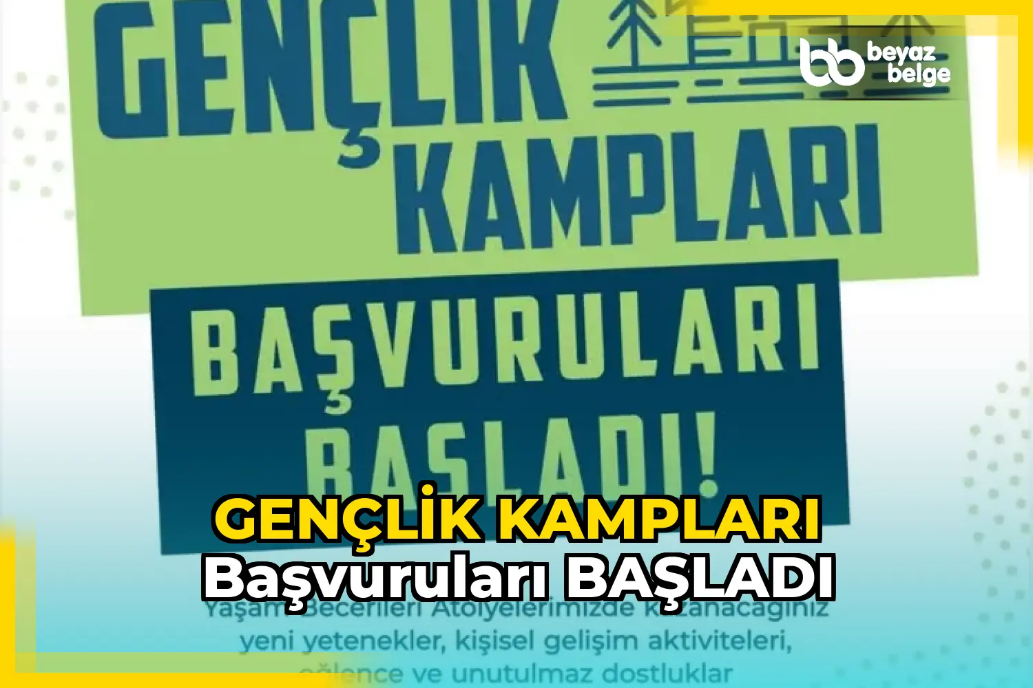 GENÇLİK KAMPLARI BAŞVURULARI BAŞLADI