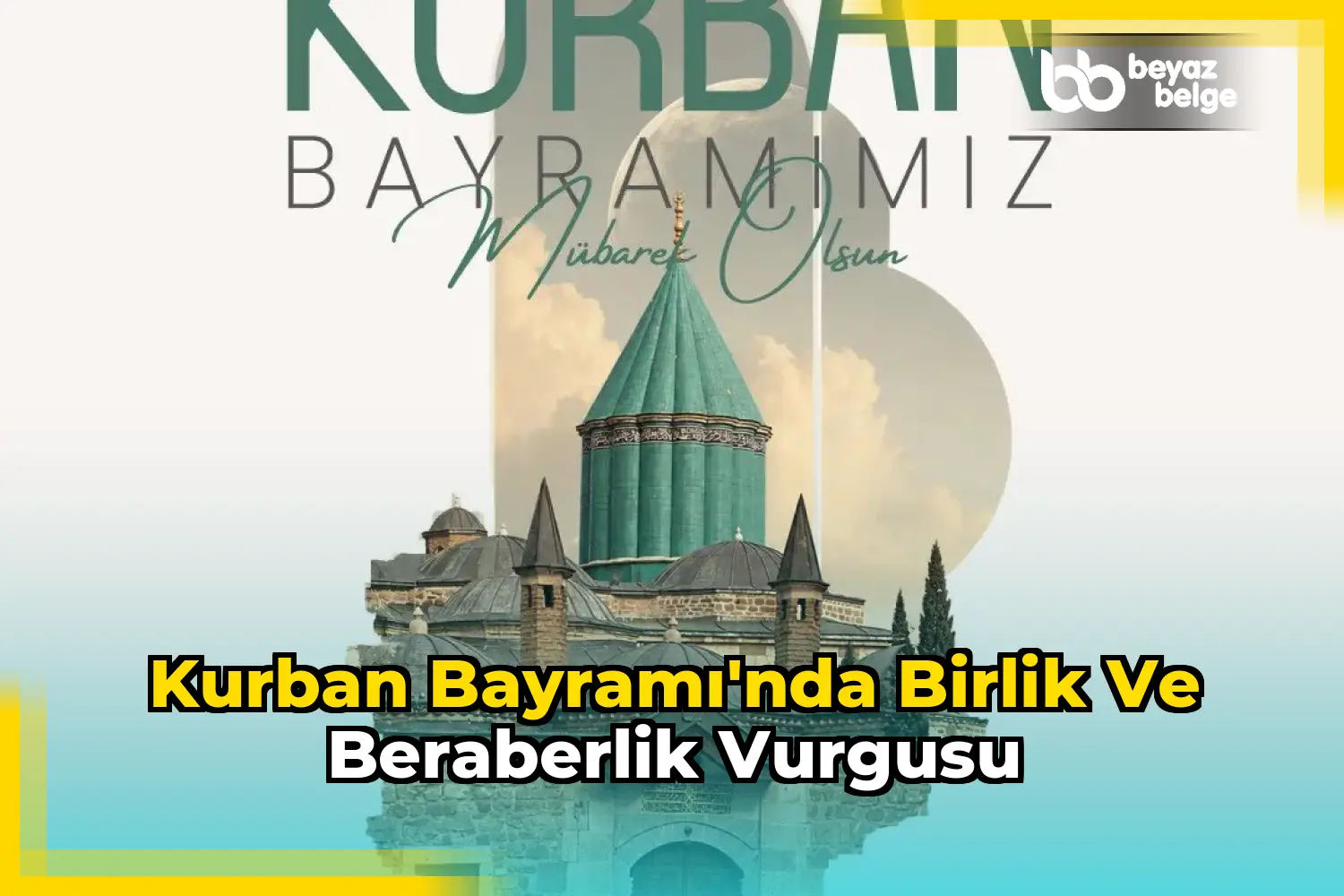 Kurban Bayramı'nda birlik ve beraberlik vurgusu