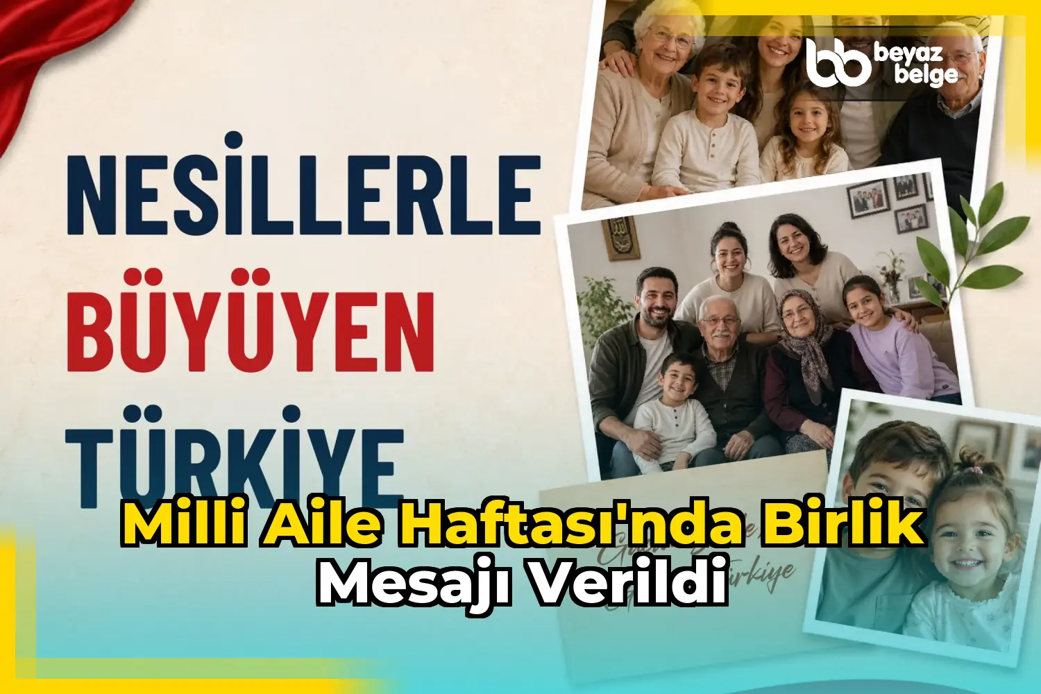 Milli Aile Haftası'nda birlik mesajı verildi