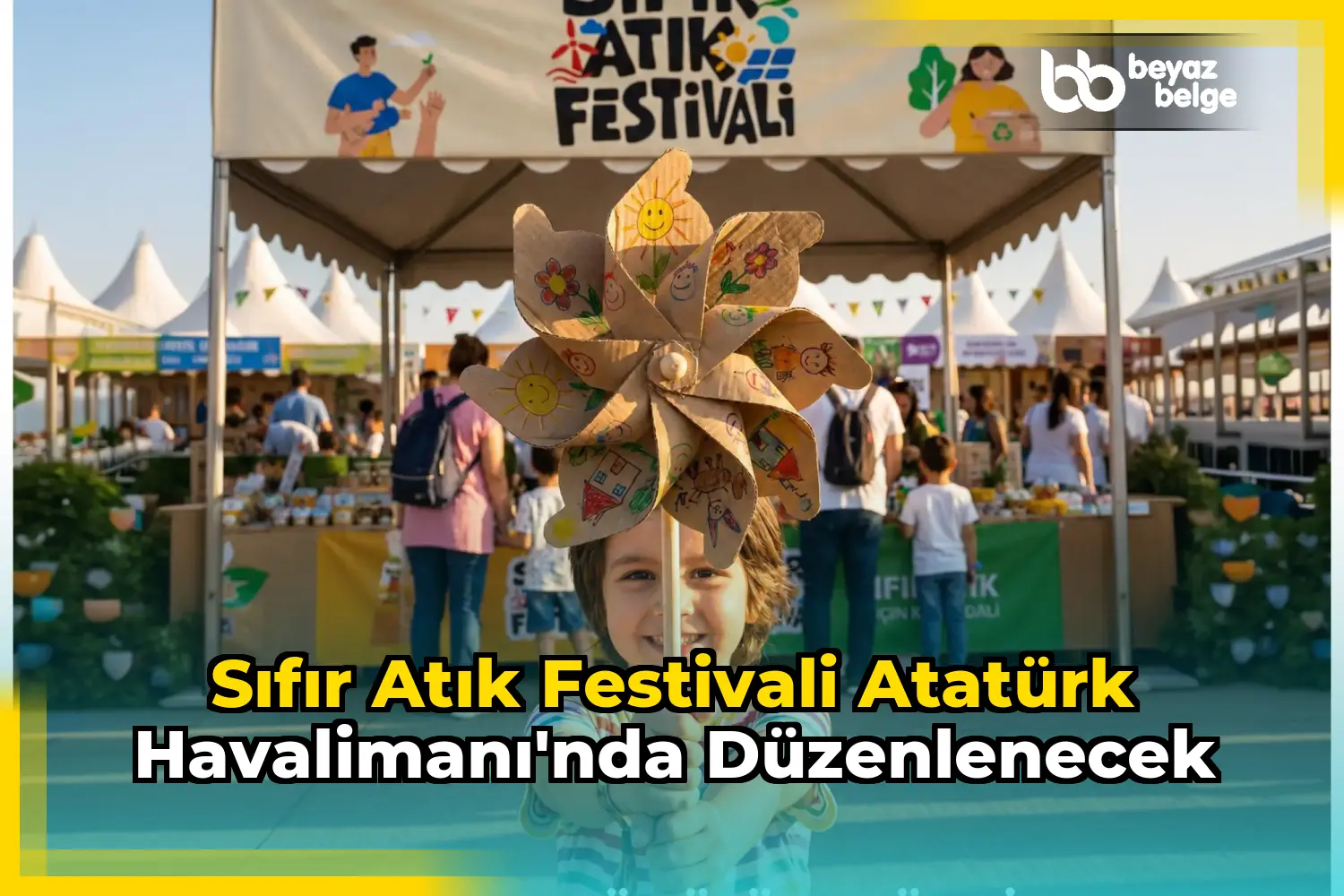 Sıfır Atık Festivali Atatürk Havalimanı'nda Düzenlenecek