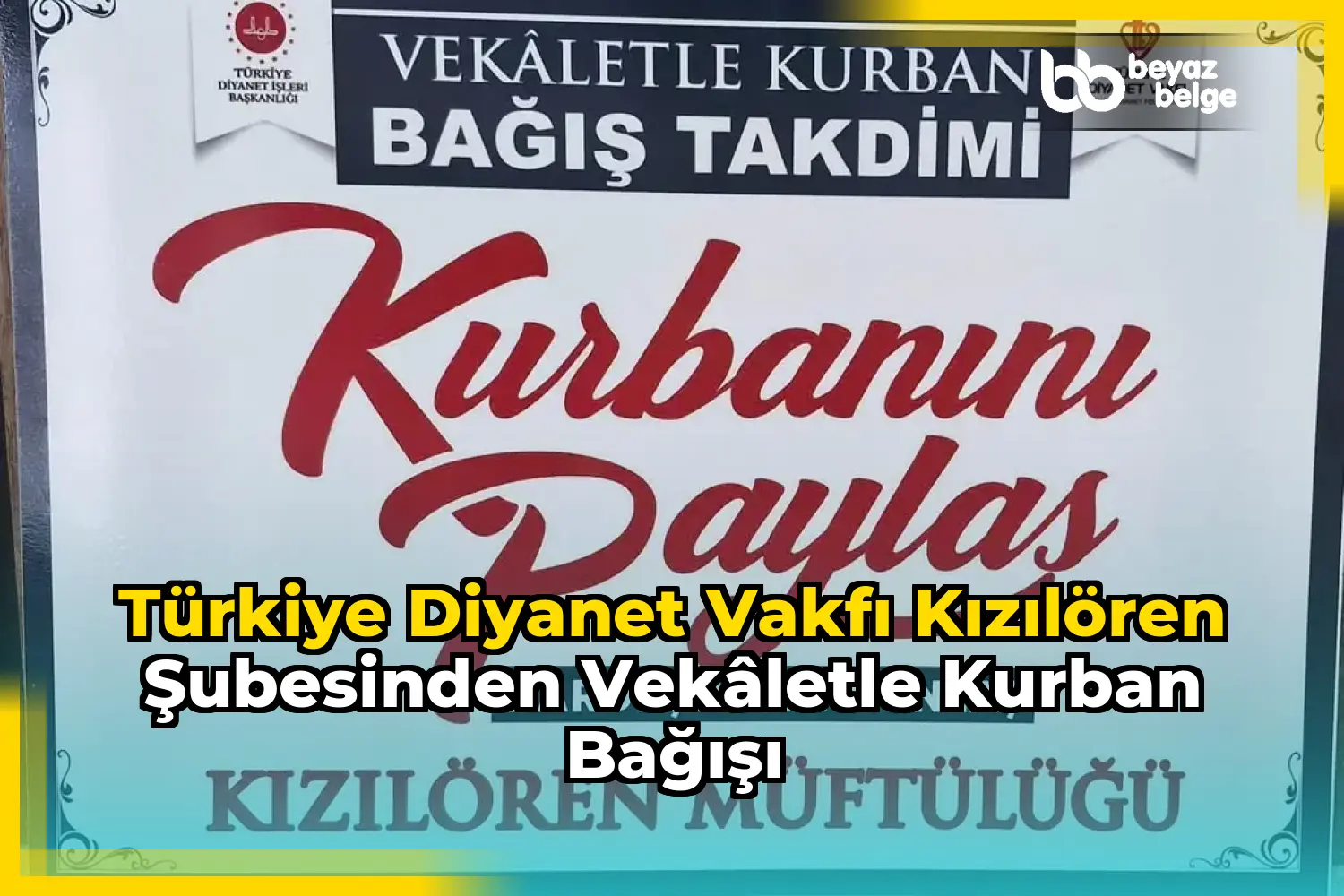 Türkiye Diyanet Vakfı Kızılören Şubesinden Vekâletle Kurban Bağışı