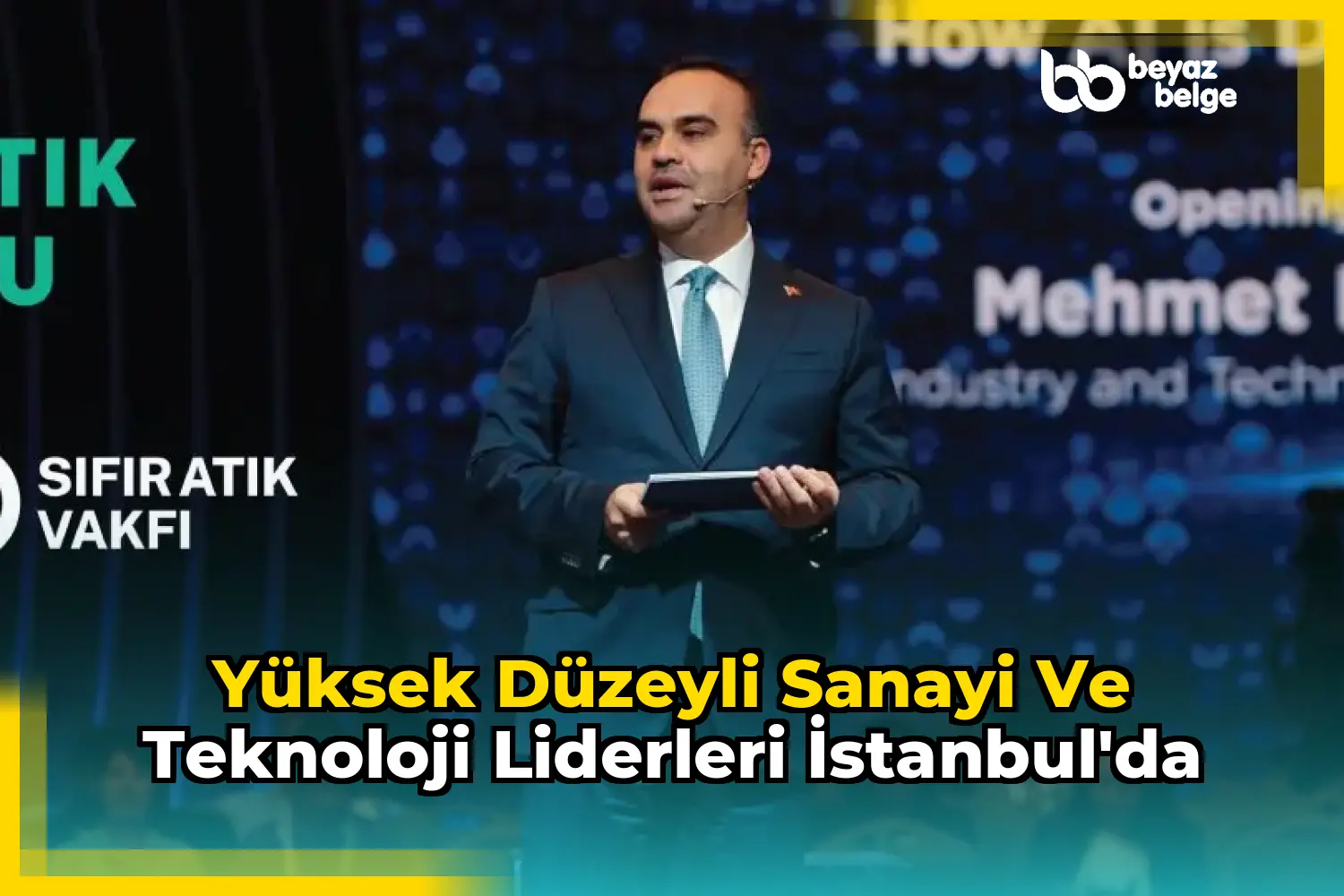 Yüksek Düzeyli Sanayi ve Teknoloji Liderleri İstanbul'da