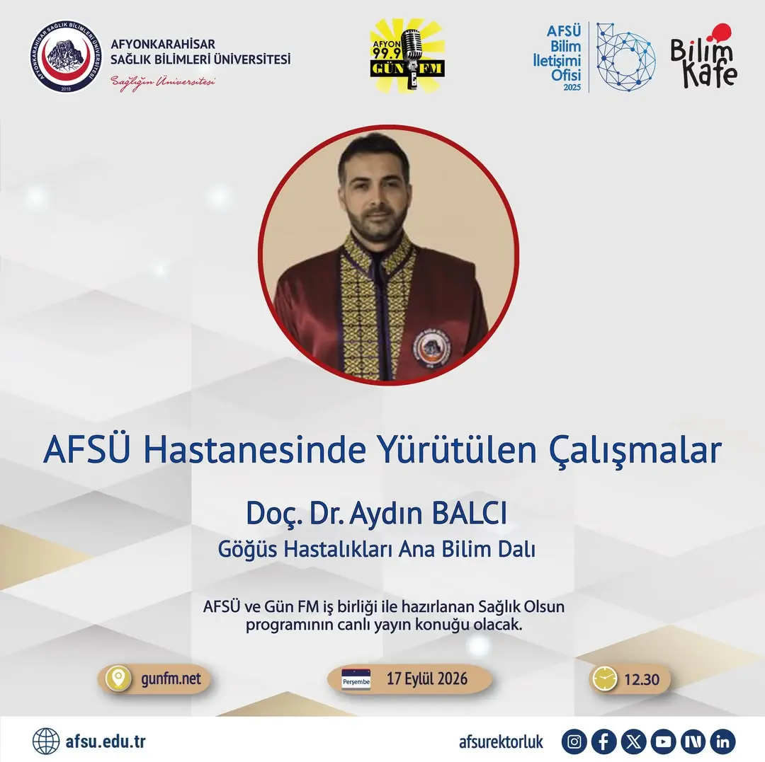 AFSÜ Başhekimi Doç. Dr. Aydın BALCI Afyon Gün FM'de Sağlık Programına Konuk Olacak