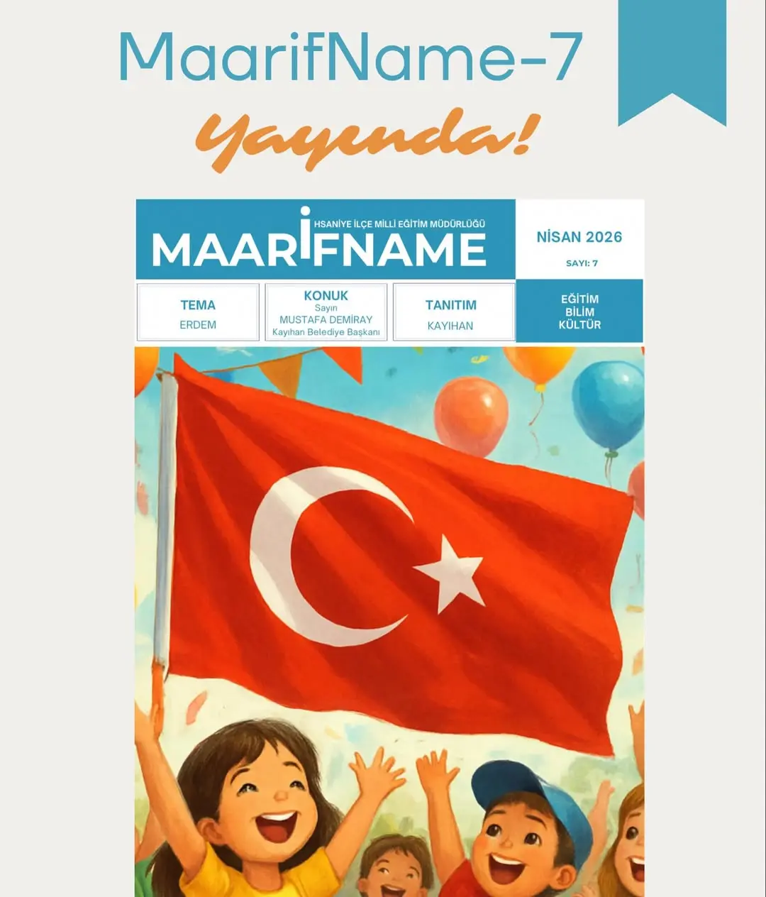İhsaniye İlçe Milli Eğitim Müdürlüğü Tarafından Hazırlanan MaarifName E-Dergisinin 7. Sayısı Yayında!