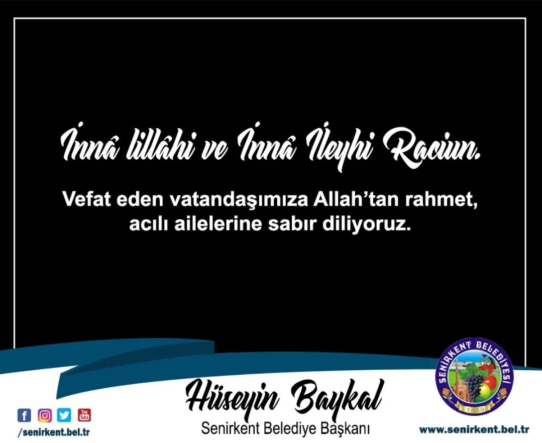 Senirkent'ten Vefat Haberi: Merhum Veli Kalay'ın Oğlu Hayati Kalay Hakkın Rahmetine Kavuştu