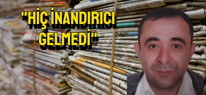 Gazeteci Ertek; Yeni mi aklınıza geldi?